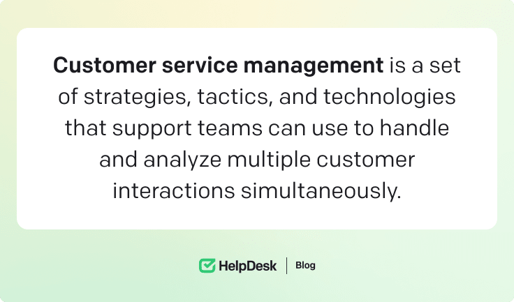 What is customer service management?
