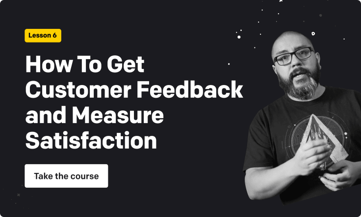 How to get customer feedback and measure satisfaction