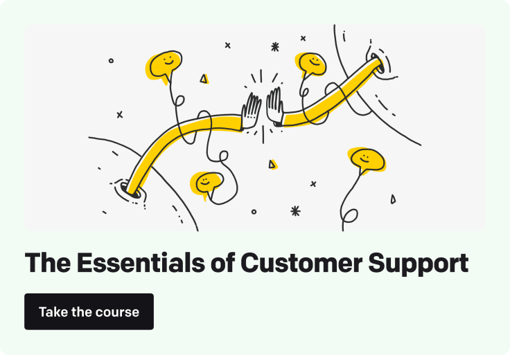 The essentials of customer support